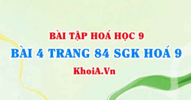 Bài 4 trang 84 SGK Hoá 9: Tính chất Vật lí của Cacbon (C), tính chất hóa học của Cacbon và ứng dụng